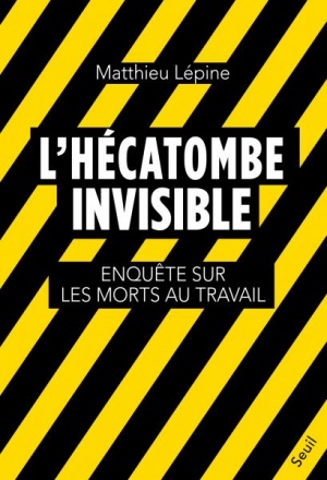 L'Hécatombe invisible - Matthieu Lépine